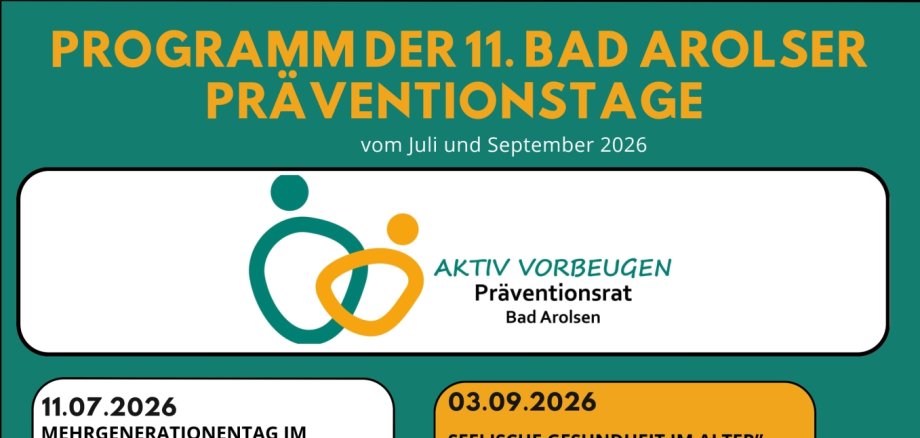 Programm der 11. Bad Arolser Präventionstage für Juli und September 2026 Programm der 11. Bad Arolser Präventionstage für Juli und September 2026 Aktiv vorbeugen Präventionsrat Bad Arolsen 11.07.2026 MEHRGENERATIONENTAG IM JUGENDZENTRUM “COME IN” Eine Veranstaltung, bei welcher Jung und Alt zusammenkommen und gemeinsam Zeit verbringen. Um 14:30 Uhr im Jugendzentrum Birkenweg 11, 34454 Bad Arolsen 03.09.2026 ,,SEELISCHE GESUNDHEIT IM ALTER” Eine Veranstaltung mit Vortrag und Workshop mit Dr. Metzger, Chefarzt der Vitos Kliniken Haina, dem Netzwerk Suizidprävention, dem Hospizdienst und weiteren Akteuren. Um 16:00 Uhr im Bürgerhaus Rathausstraße 3, 34454 Bad Arolsen 14.09.2026 ,,AKTION SCHUTZSCHILD” Eine Veranstaltung für ehrenamtliche Tätige in Vereinen mit Vorträgen, Fragerunde und Aktions- und Informationsständen zu dem Thema ,, Gemeinsam sicher für Kinder und Jugendliche” in Zusammenarbeit mit der Präventionsabteilung der Polizei, der SvO, dem Jugendamt, dem Sozialpsychiatrischen Dienst und vielen weiten Akteuren. Um 17:00 Uhr im Bürgerhaus Rathausstraße 3, 34454 Bad Arolsen 16.09.2026 ,,SICHERHEIT IM ALTER-MUSIK TRIFFT PRÄVENTION” Ein Konzert des Hessischen Polizeiorchesters mit Präventionsimpulsen der Polizei sowie gemeinsamem Kaffeetrinken in gemütlicher Atmosphäre. Immer häufiger sind wir im Internet unterwegs. Das wissen auch Betrüger. Im Rahmen der Veranstaltung werden aktuelle Phänomene vorgestellt und wie man am besten darauf reagiert. Um 15:00 bis ca. 17.00 Uhr in der Stadthalle Mengeringhausen Kostenlose Karten ab August in der Touristik-Information in Bad Arolsen Große Allee 24 34454 Bad Arolsen